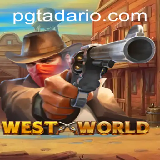 Unveiling the World of WestWorld: A Deep Dive into PGTADA