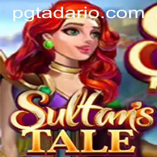 Exploring Sultanstale: A Journey Through the Enchanted Lands