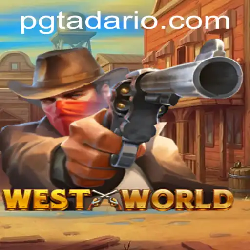 Unveiling the World of WestWorld: A Deep Dive into PGTADA
